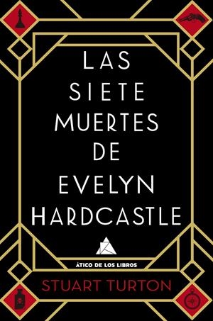 LAS SIETE MUERTES DE EVELYN HARDCASTLE | 9788416222810 | TURTON, STUART