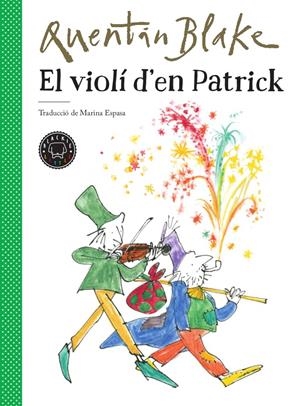 EL VIOLÍ D'EN PATRICK | 9788417552220 | BLAKE, QUENTIN | Llibreria Online de Tremp