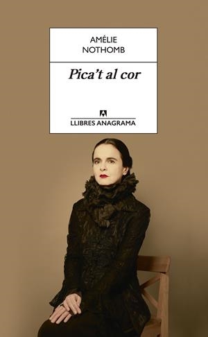 PICA'T AL COR | 9788433915672 | NOTHOMB, AMÉLIE | Llibreria Online de Tremp