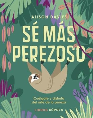 SÉ MÁS PEREZOSO | 9788448025496 | DAVIES, ALISON | Llibreria Online de Tremp