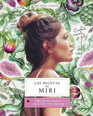 LAS RECETAS DE MIRI | 9788408201472 | PÉREZ-CABRERO, MIRI | Llibreria Online de Tremp
