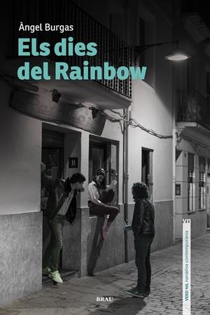 ELS DIES DEL RAINBOW | 9788415885818 | BURGAS TRÈMOLS, ÀNGEL | Llibreria Online de Tremp