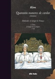 QUARANTA MANERES DE CARDAR - CAT | 9788417294670 | KIM | Llibreria Online de Tremp