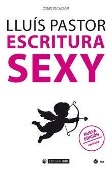 ESCRITURA SEXY | 9788491804451 | PASTOR, LLUIS | Llibreria Online de Tremp