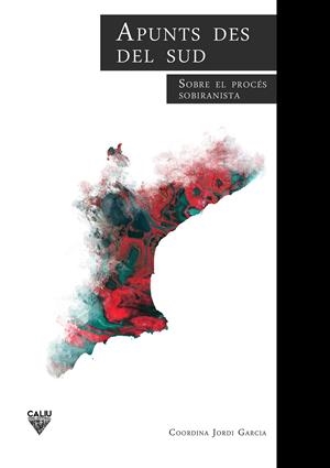 APUNTS DES DEL SUD. SOBRE EL PROCÉS SOBIRANISTA | 9788494858710 | VVAA | Llibreria Online de Tremp