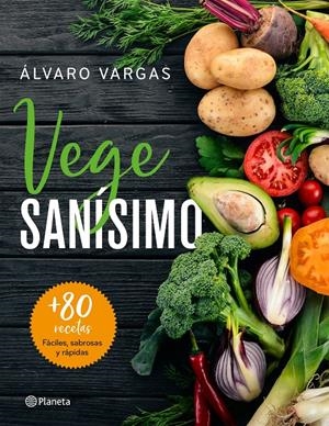 VEGESANÍSIMO | 9788408209263 | VARGAS, ÁLVARO | Llibreria Online de Tremp