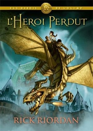 L'HEROI PERDUT | 9788424664541 | RIORDAN, RICK | Llibreria Online de Tremp