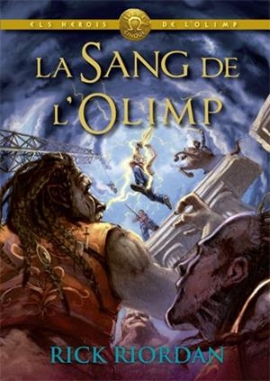 LA SANG DE L'OLIMP | 9788424664589 | RIORDAN, RICK | Llibreria Online de Tremp