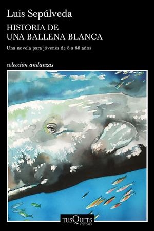 HISTORIA DE UNA BALLENA BLANCA | 9788490666968 | SEPÚLVEDA, LUIS | Llibreria Online de Tremp
