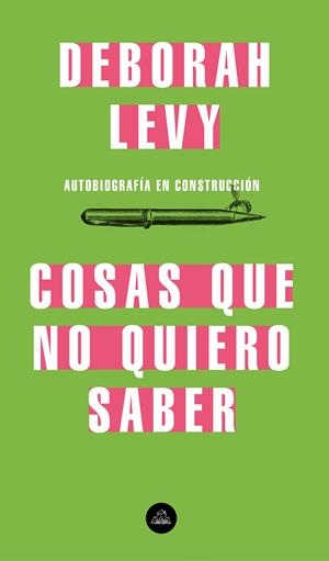 COSAS QUE NO QUIERO SABER | 9788439735724 | LEVY, DEBORAH | Llibreria Online de Tremp