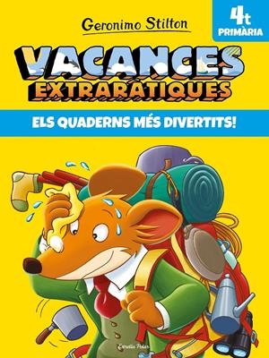 VACANCES EXTRARÀTIQUES 4 | 9788491377726 | STILTON, GERONIMO | Llibreria Online de Tremp