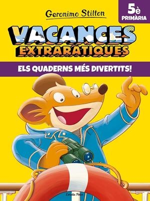VACANCES EXTRARÀTIQUES 5 | 9788491377733 | STILTON, GERONIMO | Llibreria Online de Tremp
