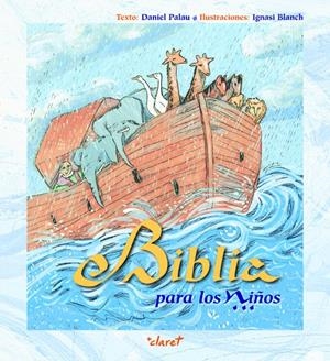BIBLIA PARA LOS NIÑOS | 9788498461619 | PALAU VALERO, DANIEL