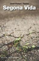 SEGONA VIDA | 9788494941276 | PUEYO I TAPIAS, JORDI | Llibreria Online de Tremp
