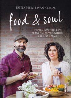 FOOD & SOUL | 9788494608179 | NIETO, ESTELA/IGLESIAS, IVÁN | Llibreria Online de Tremp