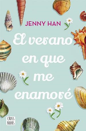 EL VERANO EN QUE ME ENAMORÉ | 9788408208532 | HAN, JENNY | Llibreria Online de Tremp