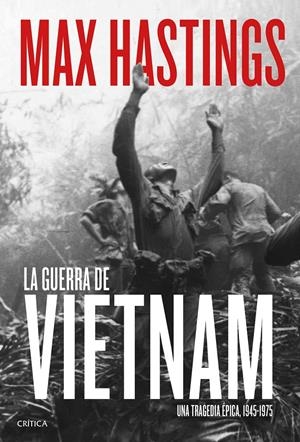 LA GUERRA DE VIETNAM | 9788491991076 | HASTINGS, MAX | Llibreria Online de Tremp