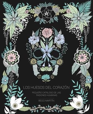 LOS HUESOS DEL CORAZÓN | 9788417858032 | MARTÍN, BEGO | Llibreria Online de Tremp