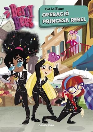 OPERACIÓ PRINCESA REBEL | 9788491378006 | LE BLANC, CAT | Llibreria Online de Tremp