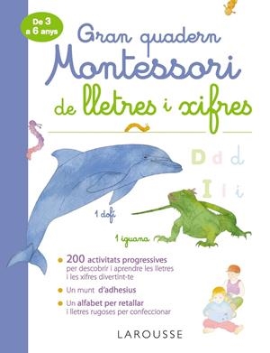 GRAN QUADERN MONTESSORI DE LLETRES I XIFRES | 9788417720315 | LAROUSSE EDITORIAL/URVOY, DELPHINE | Llibreria Online de Tremp