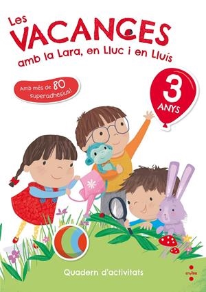 C-3 ANYS LES VACANCES AMB LA LARA,EN 18 | 9788466143745 | RUIZ GARCÍA, MARÍA JESÚS | Llibreria Online de Tremp
