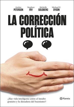 LA CORRECCIÓN POLÍTICA | 9788408209706 | PETERSON, JORDAN B./FRY, STEPHEN/MICHAEL ERIC DYSON/GOLDBERG, MICHELLE