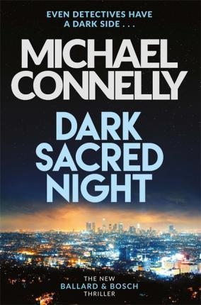DARK SACRED NIGHT (B FORMAT) | 9781409182740 | CONNELLY, MICHAEL
