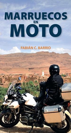 MARRUECOS EN MOTO | 9788491580966 | ANAYA TOURING/BARRIO DIÉGUEZ, FABIÁN CONSTANTINO | Llibreria Online de Tremp