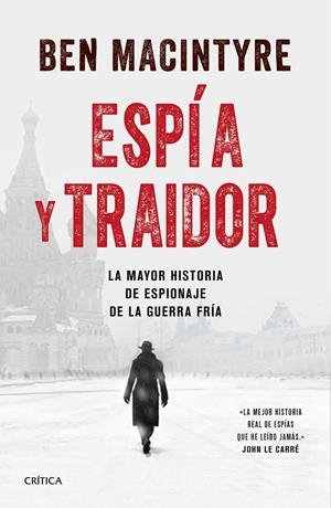 ESPÍA Y TRAIDOR | 9788491991212 | MACINTYRE, BEN | Llibreria Online de Tremp