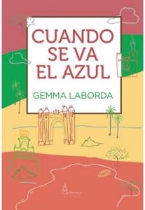 CUANDO SE VA EL AZUL | 9788494961717 | LABORDA, GEMMA | Llibreria Online de Tremp