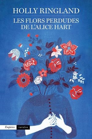 LES FLORS PERDUDES DE L'ALICE HART | 9788417016937 | RINGLAND, HOLLY | Llibreria Online de Tremp