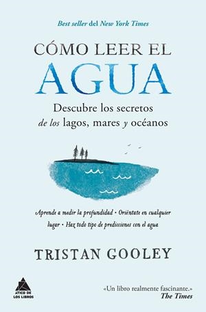 CÓMO LEER EL AGUA | 9788416222582 | GOOLEY, TRISTAN | Llibreria Online de Tremp