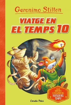 VIATGE EN EL TEMPS 10 | 9788491378273 | STILTON, GERONIMO | Llibreria Online de Tremp