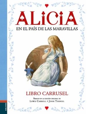 ALICIA EN EL PAÍS DE LAS MARAVILLAS. LIBRO CARRUSEL | 9788414004012 | CARROLL, LEWIS | Llibreria Online de Tremp