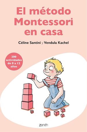 EL MÉTODO MONTESSORI EN CASA | 9788408209485 | SANTINI, CÉLINE/KACHEL, VENDULA | Llibreria Online de Tremp