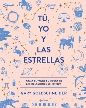 TÚ, YO Y LAS ESTRELLAS | 9788408210559 | GOLDSCHNEIDER, GARY | Llibreria Online de Tremp