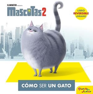 MASCOTAS 2. CÓMO SER UN GATO / CÓMO SER UN PERRO | 9788408210634 | UNIVERSAL STUDIOS | Llibreria Online de Tremp