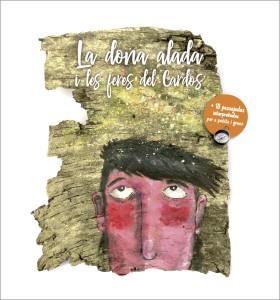 LA DONA ALADA I LES FERES DEL CARDÓS | 9788494922923 | DOYA, BLANCA; LENGUA, JAN