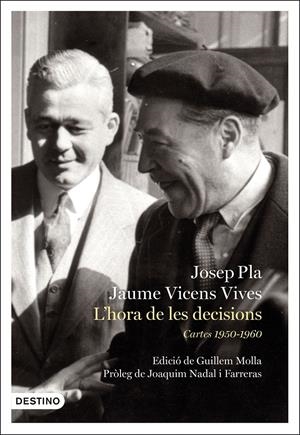 L'HORA DE LES DECISIONS: CARTES 1950-1960 | 9788497102810 | PLA, JOSEP | Llibreria Online de Tremp