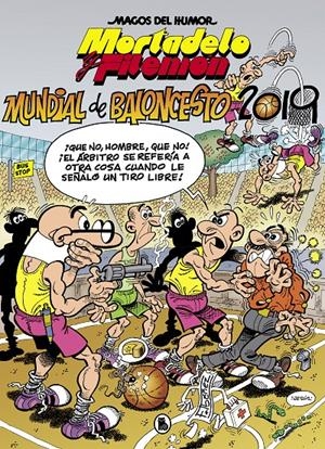 MORTADELO Y FILEMÓN. MUNDIAL DE BALONCESTO 2019 (MAGOS DEL HUMOR 200) | 9788402422125 | IBÁÑEZ, FRANCISCO | Llibreria Online de Tremp