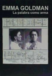 LA PALABRA COMO ARMA | 9788493476250 | GOLDMAN, EMMA