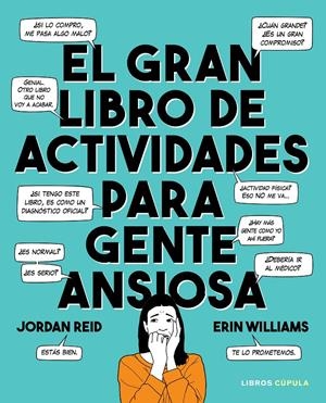 EL GRAN LIBRO DE ACTIVIDADES PARA GENTE ANSIOSA | 9788448025892 | REID, JORDAN/WILLIAMS, ERIN | Llibreria Online de Tremp