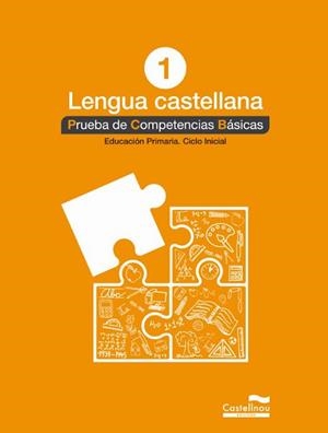LENGUA CASTELLANA 1º. PRUEBA DE COMPETENCIAS BÁSICAS | 9788498049534 | VARIOS AUTORES | Llibreria Online de Tremp