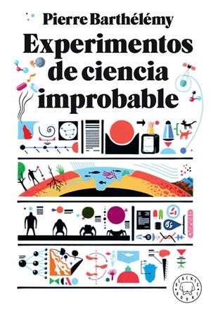 EXPERIMENTOS DE CIENCIA IMPROBABLE | 9788417552206 | BARTHÉLÉMY, PIERRE | Llibreria Online de Tremp