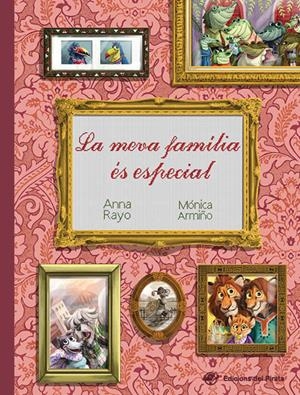 LA MEVA FAMÍLIA ÉS ESPECIAL | 9788417207175 | RAYO, ANA; ARMIÑO, MÓNICA | Llibreria Online de Tremp