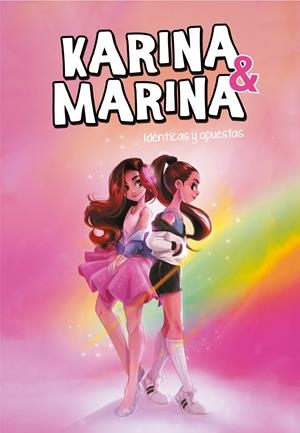 IDÉNTICAS Y OPUESTAS (KARINA & MARINA 1) | 9788417671709 | KARINA & MARINA, | Llibreria Online de Tremp