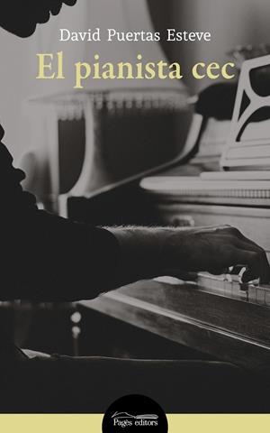 EL PIANISTA CEC | 9788413031040 | PUERTAS ESTEVE, DAVID | Llibreria Online de Tremp