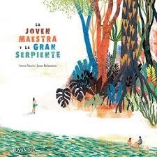 LA JOVEN MAESTRA Y LA GRAN SERPIENTE | 9788426145987 | VASCO MOSCOVITZ, IRENE | Llibreria Online de Tremp