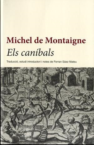 ELS CANÍBALS | 9788494342431 | DE MONTAIGNE, MICHEL | Llibreria Online de Tremp