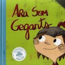 ARA SOM GEGANTS | 9788494977428 | FIGUERAS TORTRAS, LAIA/PUYUELO CAPELLAS, NÚRIA | Llibreria Online de Tremp
